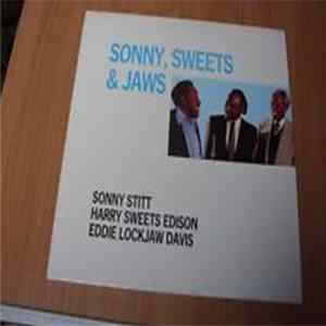 Sonny Stitt, Harry Sweets Edison & Eddie Lockjaw Davis - Sonny, Sweets & Jaws Album