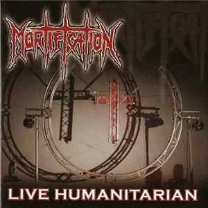 Mortification - Live Humanitarian Album