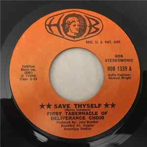 First Tabernacle Of Deliverance Choir - Save Thyself Album