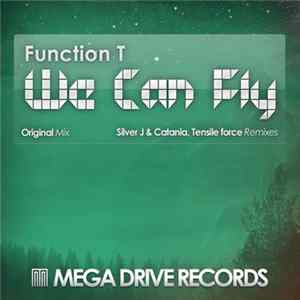 Function T - We Can Fly Album