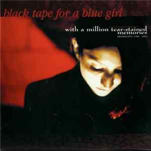 black tape for a blue girl - With A Million Tear-Stained Memories Album