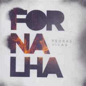 Pedras Vivas - Fornalha Album