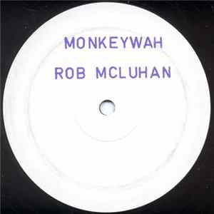 Rob McLuhan - Monkeywah Album