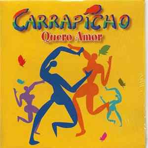 Carrapicho - Quero Amor Album
