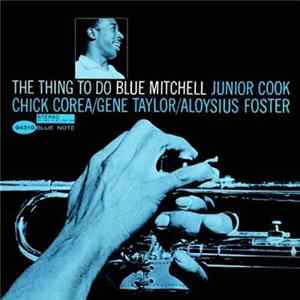 Blue Mitchell - The Thing To Do Album