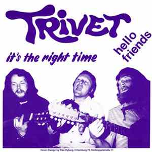 Trivet - It's The Right Time Album