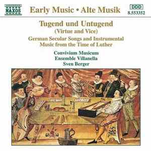 Convivium Musicum / Ensemble Villanella / Sven Berger - Tugend Und Untugend (Virtue Und Vice) Album