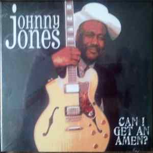 Johnny Jones - Can I Get An Amen ? Album