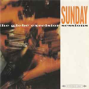 Various - Sunday (The Glebe Excelsior Sessions) Album