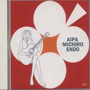 遠藤ミチロウ - Aipa Album