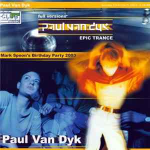 Paul van Dyk - Mark Spoon's Birthday Party 2003 Album