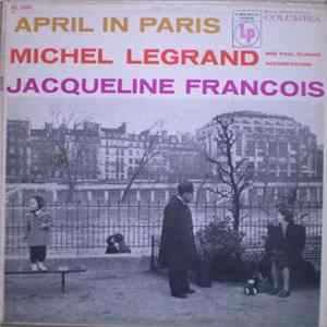 Jacqueline François, Michel Legrand And Paul Durand - April In Paris Album