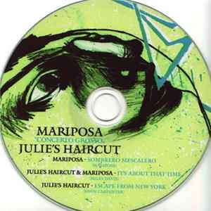 Julie's Haircut / Mariposa - Concerto Grosso Album