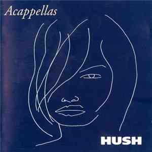 Hush - Acappellas Album