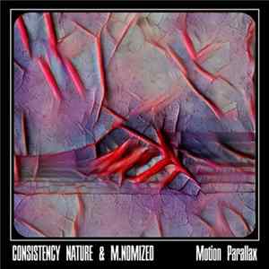 Consistency Nature & M.NOMIZED - Motion Parallax Album