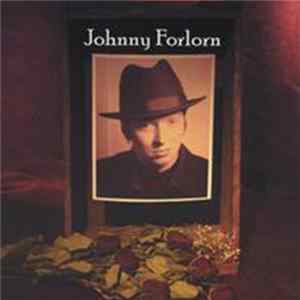 Johnny Forlorn - The First Loss Album