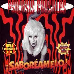 Psicosis Gonsales - ¡Saboréamelo! Album