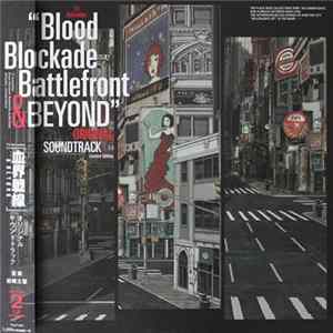 Taisei Iwasaki - Blood Blockade Battlefront & BEYOND Original Soundtrack Album
