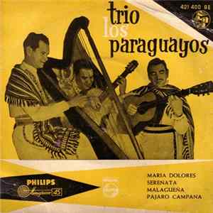 Trio Los Paraguayos - Maria Dolores / Serenata / Malagueña / Pajaro Campana Album