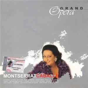 Montserrat Caballe - Grand Opera Album