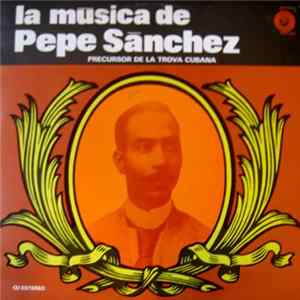 Various - La Música De Pepe Sánchez Album