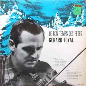 Gérard Joyal - Le Bon Temps Des Fêtes Album