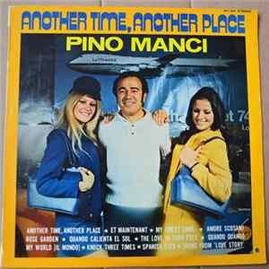 Pino Manci - Another Time, Another Place Album
