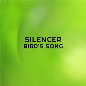 Silencer - Bird's Song Album