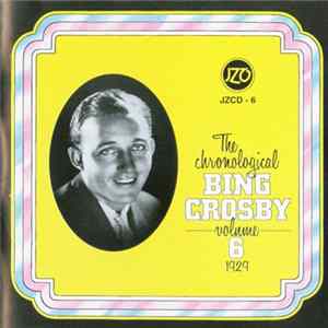 Bing Crosby - The Chronological Bing Crosby Volume 6 1929 Album