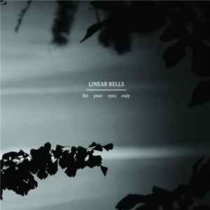 Linear Bells - For Your Eyes Only Album
