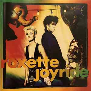 Roxette - Joyride Album