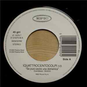 Iquattrocentocolpi / Anastacia - Se Puoi Uscire Una Domenica / I'm Outta Love Album