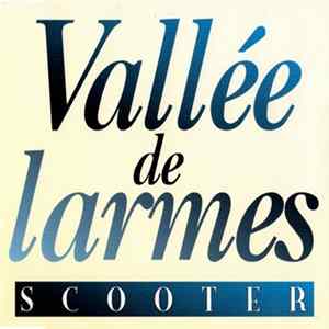 Scooter - Vallée De Larmes Album