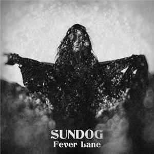 Sundog - Fever Lane Album