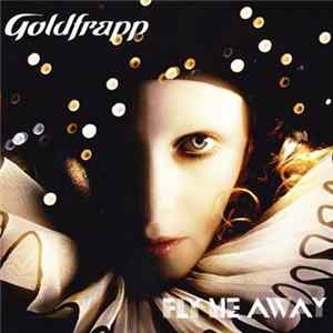 Goldfrapp - Fly Me Away Album