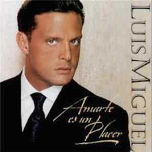 Luis Miguel - Amarte Es Un Placer Album