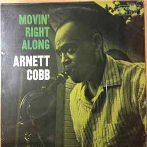 Arnett Cobb - Movin' Right Along Album