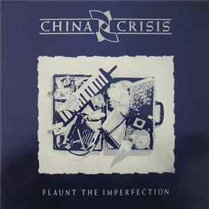 China Crisis - Flaunt The Imperfection Album