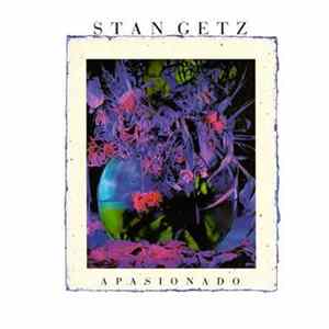 Stan Getz - Apasionado Album