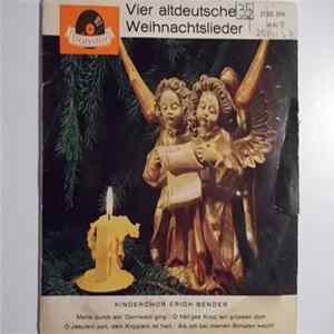 Kinderchor Erich Bender - Vier Altdeutsche Weihnachtslieder Album