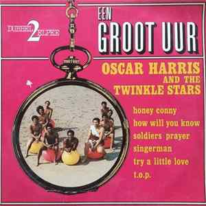 Oscar Harris And The Twinkle Stars - Een Groot Uur... Oscar Harris And The Twinkle Stars Album