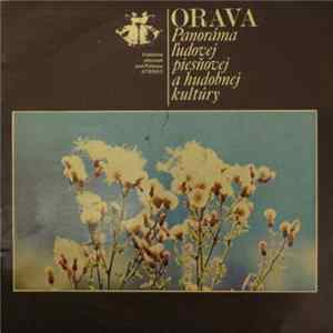 Various - Orava - Panoráma Ľudovej Piesňovej A Hudobnej Kultúry Album