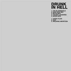 Drunk In Hell - Drunk In Hell Album
