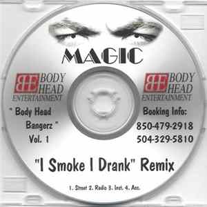 Magic Feat. YoungBloodZ - I Smoke I Drank (Remix) Album