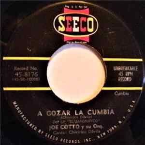 Joe Cotto Y Su Orquesta - A Gozar La Cumbia / Egoismo Album