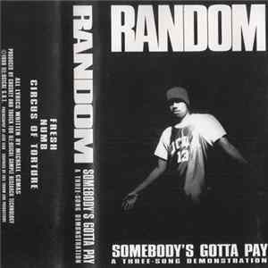 Random - Somebody's Gotta Pay Album