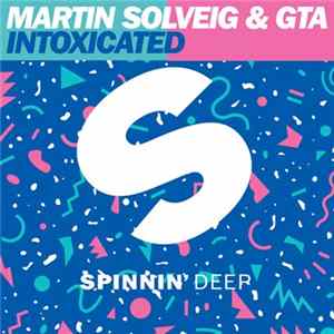 Martin Solveig & GTA - Intoxicated Album