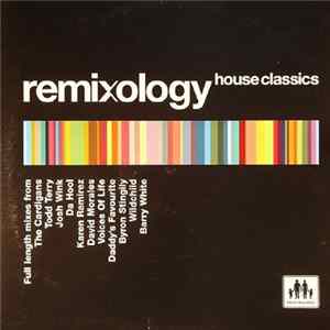 Various - Remixology - House Classics Album