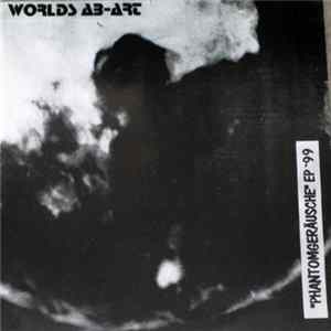 Worlds Ab-art - Phantomgeräusche 99 Album