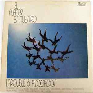 Lapouble & Asociados - El Placer Es Nuestro Album